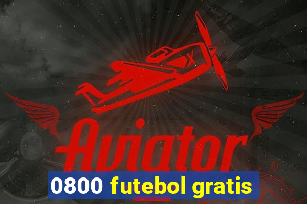 0800 futebol gratis